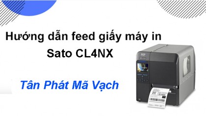 Hướng dẫn feed giấy máy in Sato CL4NX