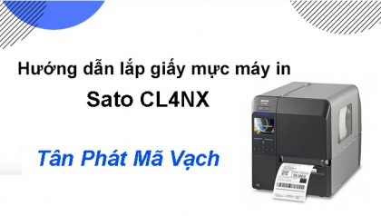 Hướng dẫn lắp giấy mực máy in Sato CL4NX